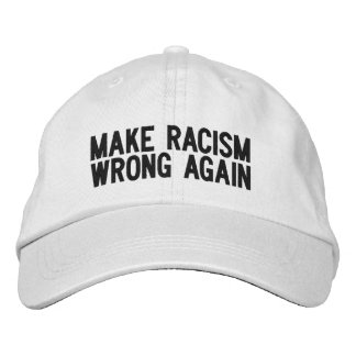 RENDRE LE RACISME INJUSTE CASQUETTE