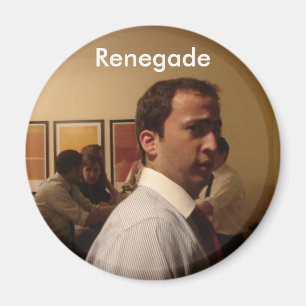 Renegade Fridge Magnet
