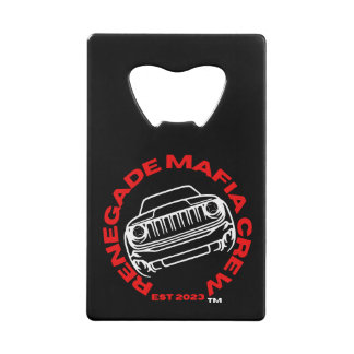 Renegade Mafia Crew Bottle Opener Credit Card Bottle Opener
