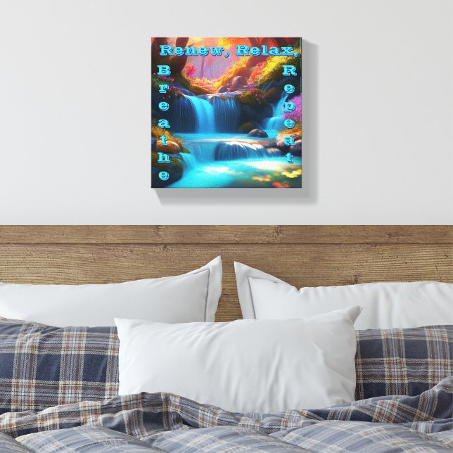 Renew Relax Breathe Repeat: A Flowing Waterfall  Canvas Print (Insitu(Bedroom))