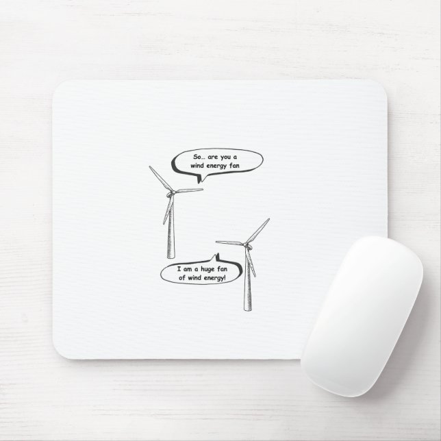 Renewable Energy I'm A Huge Fan – Wind Energy  Mouse Pad (With Mouse)
