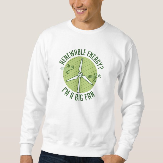 Renewable Energy Sweatshirt (Front)