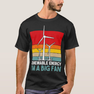 Renewable Energy Wind Energy Wind Turbine T-Shirt