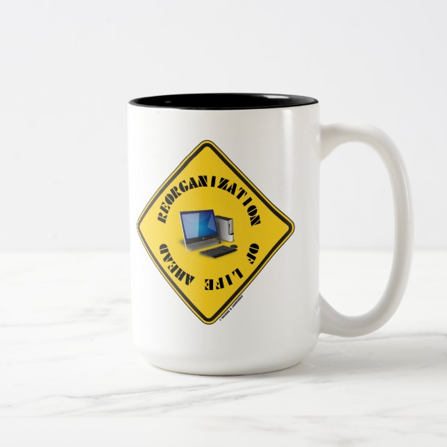 Reorganization Of Life Ahead Yellow Warning Sign Two-Tone Coffee Mug (Right)