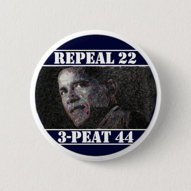 Repeal 22nd Amendment 2 Inch Round Button (Front)