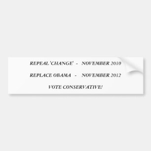 REPEAL 'CHANGE'  NOVEMBER 2010REPLACE OBAMA    ... BUMPER STICKER
