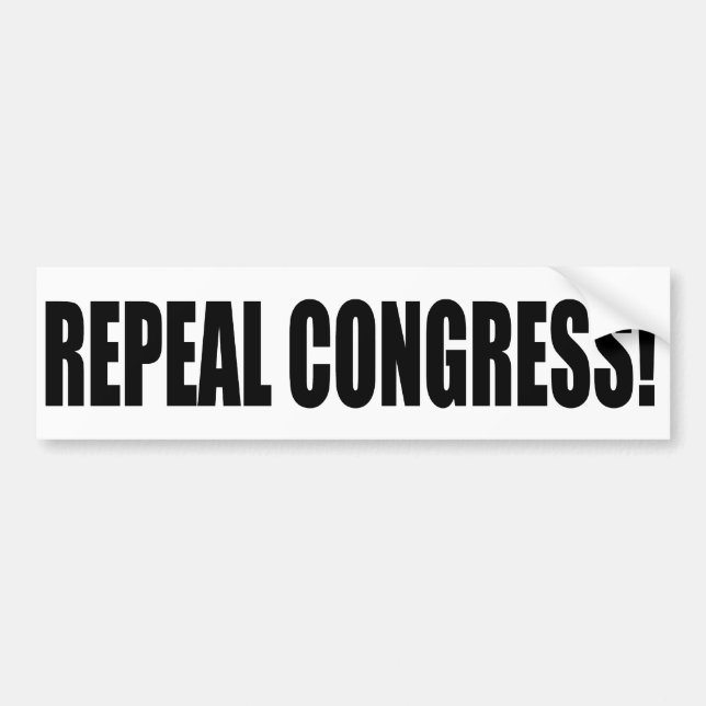 Repeal Congress! Bumper Sticker (Front)