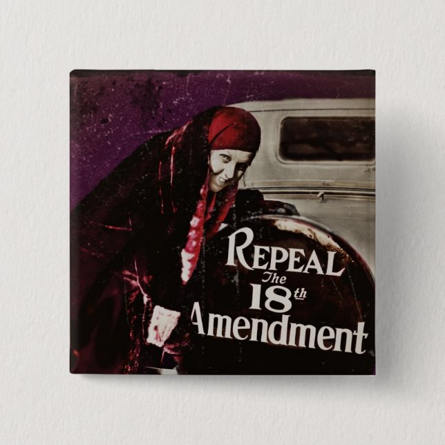 Repeal Prohibition 2 Inch Square Button (Front)