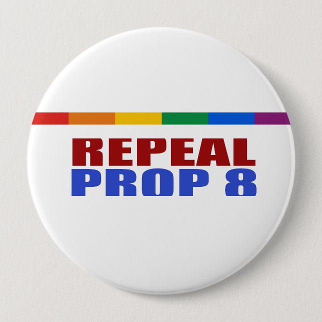 REPEAL PROP EIGHT 4 INCH ROUND BUTTON (Front)