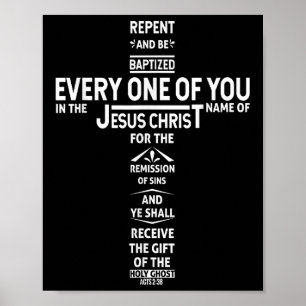 Repent And Be Baptized In The Name Of Jesus Christ Poster