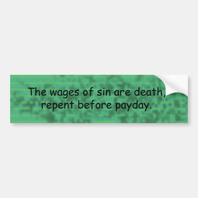 Repent before payday - Bumper Sticker (Front)