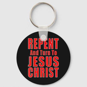 Repent & Believe in Jesus Christ Christian Evangel Keychain