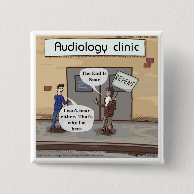 Repent For The Audiologist Office Funny 2 Inch Square Button (Front)