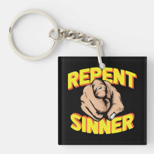 Repent Sinner Keychain