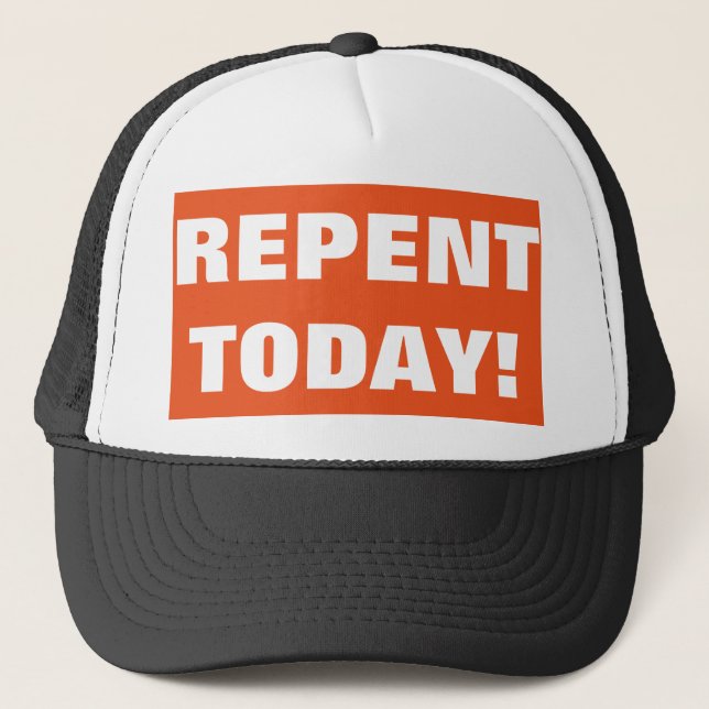 Repentissez-vous aujourd'hui le casquette (Devant)