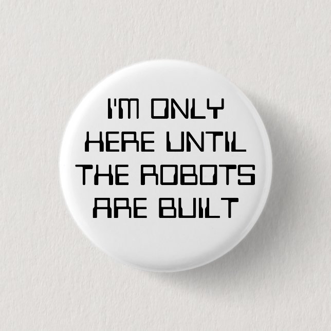 Replaced by Robots 1 Inch Round Button (Front)