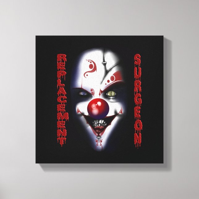 Replacement Surgeon - Evil Clown Canvas Print (Front)