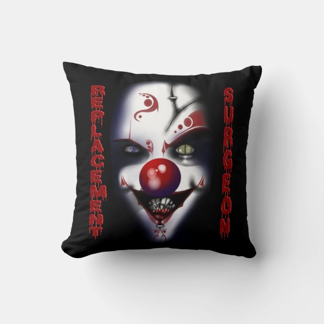 Replacement Surgeon - Evil Clown Throw Pillow (Front)
