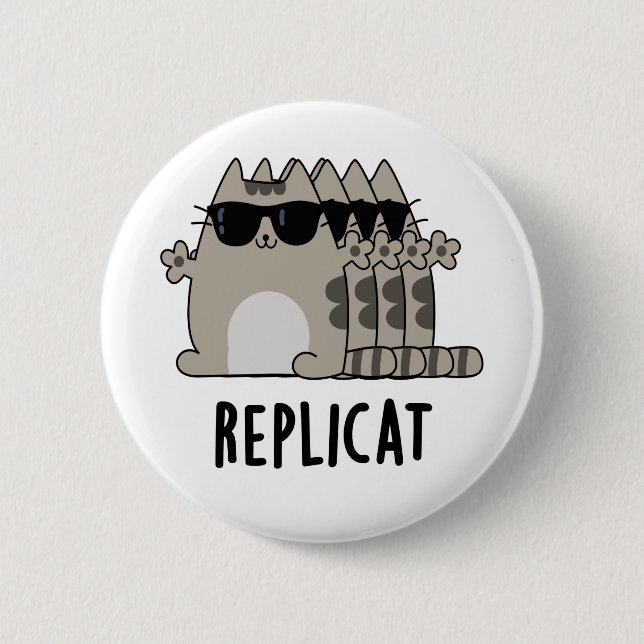 Replicat Funny Replicated Cat Pun 2 Inch Round Button (Front)
