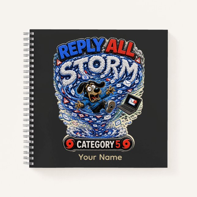 Reply All Storm Personalized Funny Office T-Shirt  Notebook (Front)