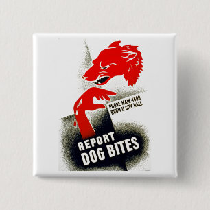 Report Dog Bites 2 Inch Square Button