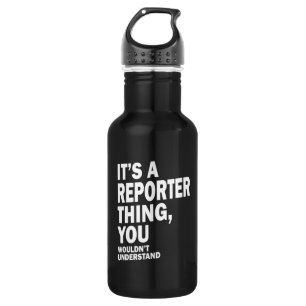 Reporter Job Title Tee Gift Mens Womens 532 Ml Water Bottle