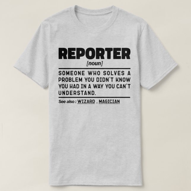 Reporter Noun Reporting Press Communication Cool T-Shirt (Design Front)