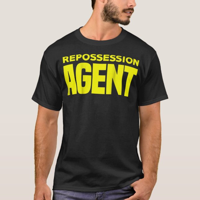 Repossession Agent  Vehicle Debt Collections Recov T-Shirt (Front)