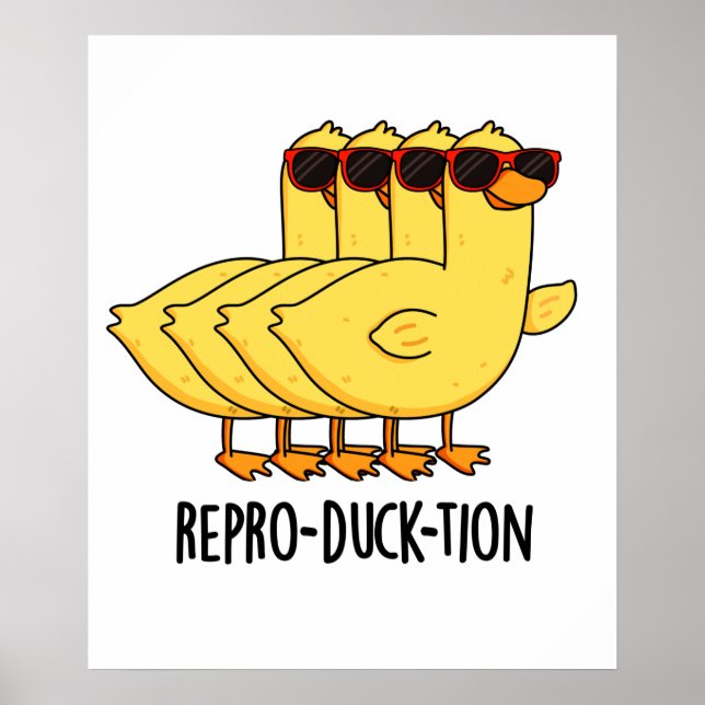 Repro-duck-tion Funny Animal Duck Pun  Poster (Front)