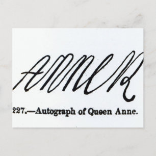 Reproduction of the signature of Queen Anne Postcard