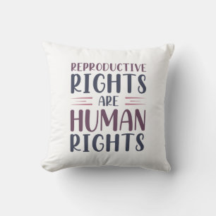 Reproductive Rights Are Human Rights Throw Pillow