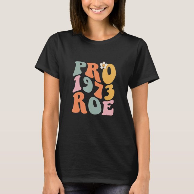 Reproductive Rights Pro Choice Roe Vs Wade Classic T-Shirt (Front)