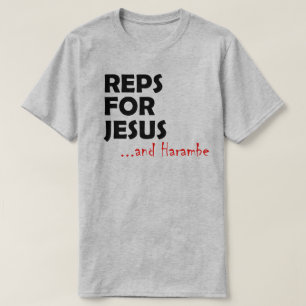 Reps For Harambe T-Shirt