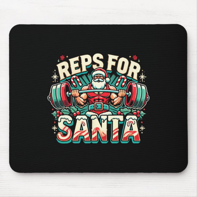 Reps For Santa – Funny Christmas Fitness Bodybuild Mouse Pad (Front)