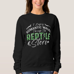 Reptile Store Lizards Lizard Owner Lizard Sweatshirt