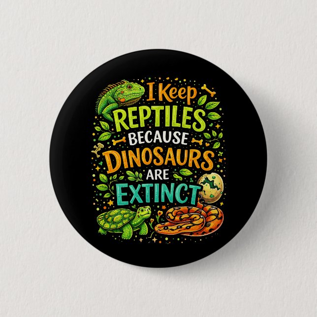 Reptiles Rule 2 Inch Round Button (Front)