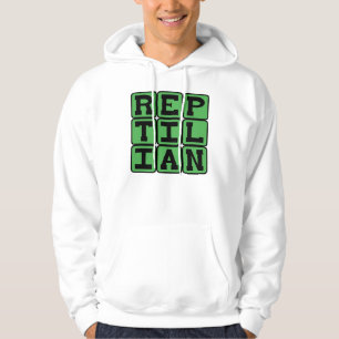 Reptilian, Like A Reptile Hoodie