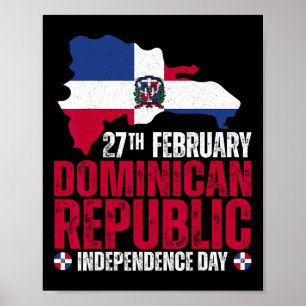 Republic Independence Day Dominican Flag And Map Poster