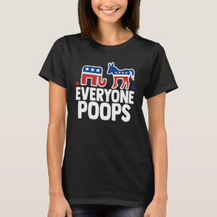 Republican Democrat Political Humor Everyone Poop T-Shirt