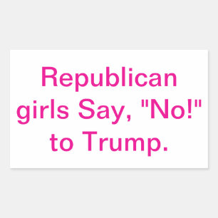Republican Girls Say No Trump Hankamer Artjunkhau Sticker