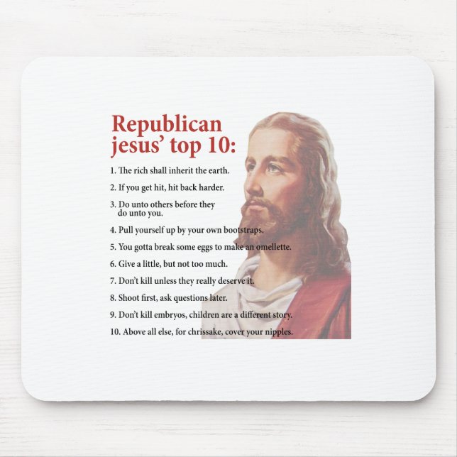 Republican Jesus' top ten list Mouse Pad (Front)