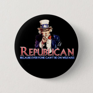 Republican, Not On Welfare 2 Inch Round Button