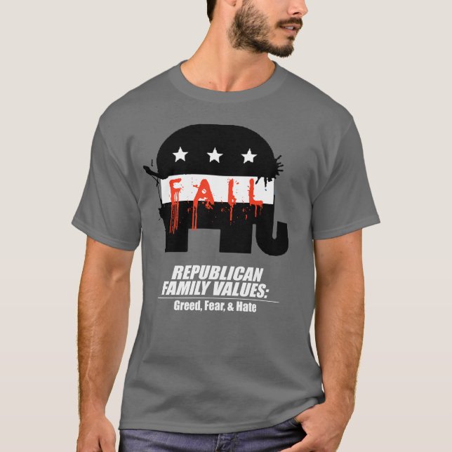 Republican Values - Greed, Fear, and Hate T-Shirt (Front)