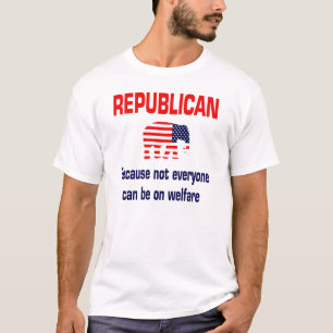 REPUBLICAN - Welfare T-Shirt