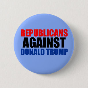 Republicans Against Donald Trump 2 Inch Round Button