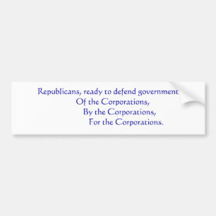 Republicans... Bumper Sticker