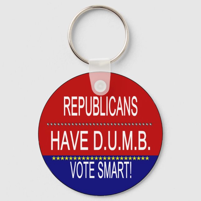 Republicans Have D.U.M.B. Keychain (Front)