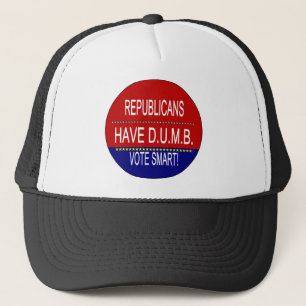 Republicans Have D.U.M.B. Trucker Hat