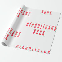 Republicans Suck! Political Quote For Liberal Dems