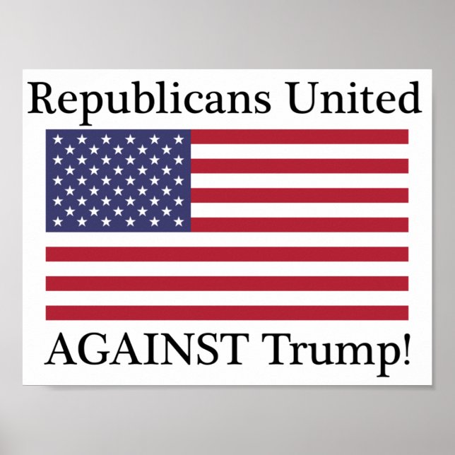 Republicans United Against Trump Poster (Front)